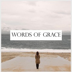 Words of Grace Podcast