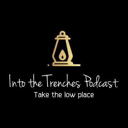 Into the Trenches Podcast