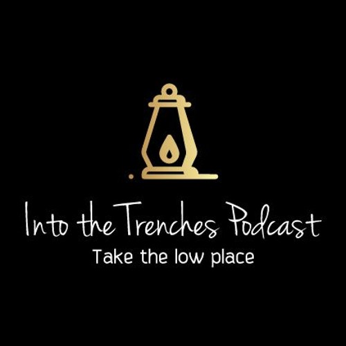 Into the Trenches Podcast’s avatar