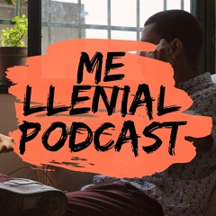 Mellenial Podcast