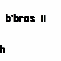 - B'brOs Mixtape