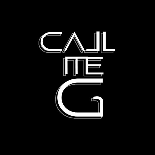 Stream Call Me G Music Listen To Songs Albums Playlists For Free On Soundcloud Stream Call Me G Music Listen To Songs Albums Playlists For Free On Soundcloud