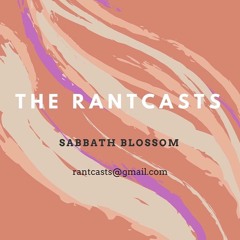 The RantCasts
