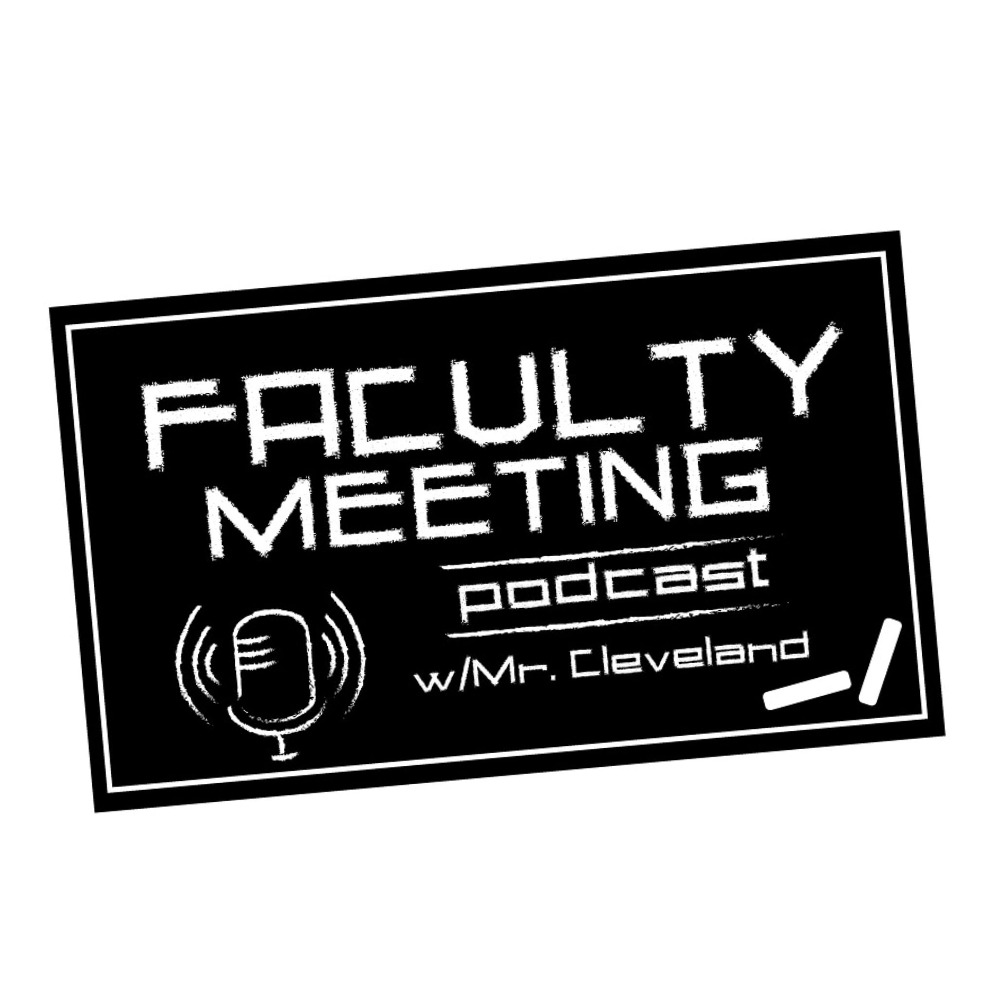 Faculty Meeting Podcast