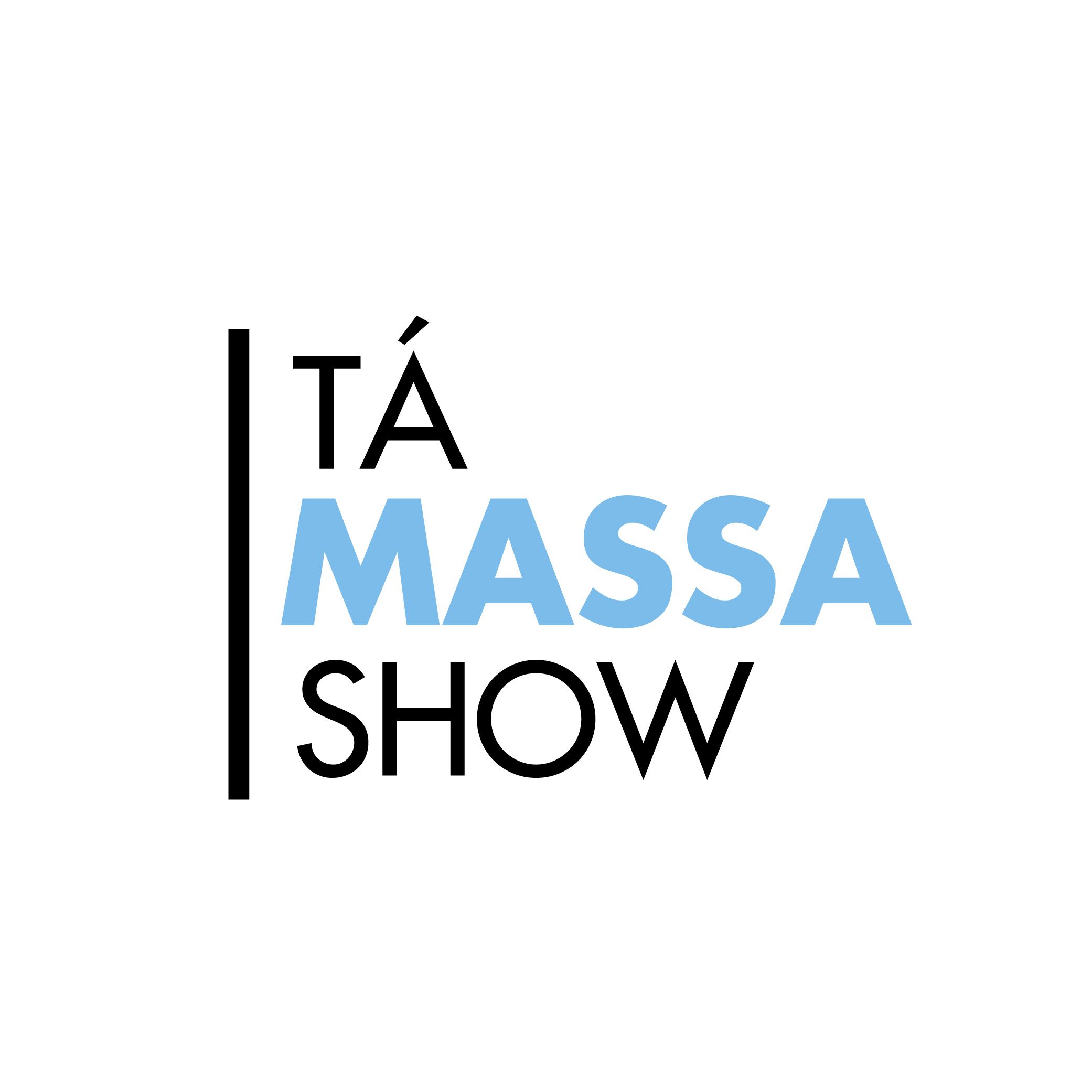 Tá Massa Show
