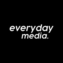 Everyday Media