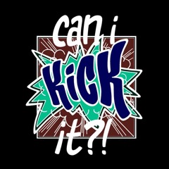 Can I Kick It