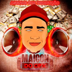 DJ Maicon Do CPX ✪ O  único Diferenciado