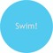 Swim!