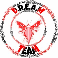 D.R.E.A.M Team Ent.