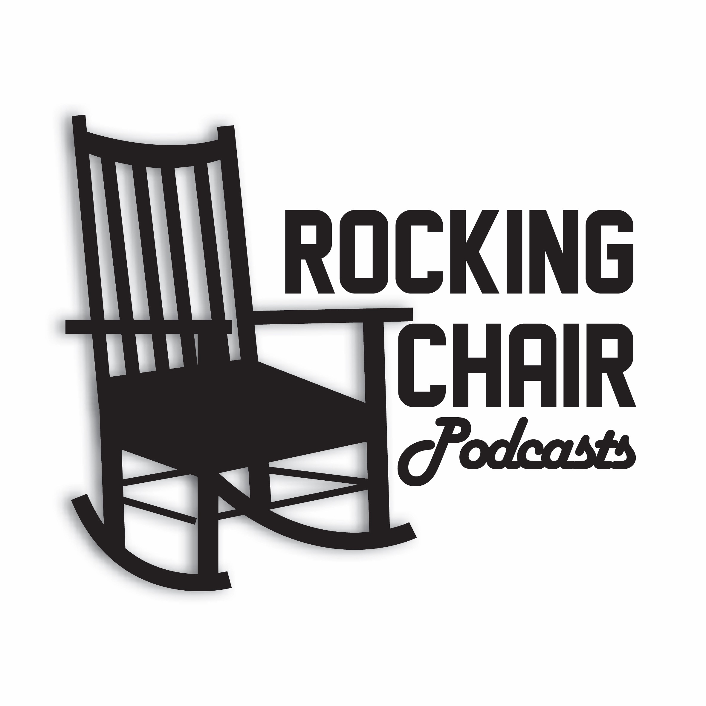 Rocking Chair Podcasts