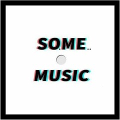 So.me..