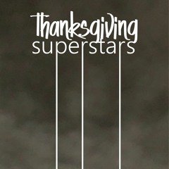 thanksgiving superstars