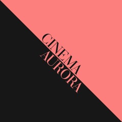 Cinema Aurora