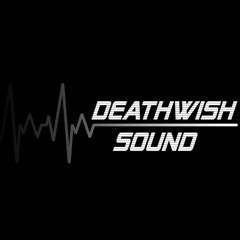 DEATHWISH SOUND