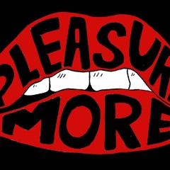 Pleasure More
