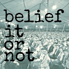 Belief It Or Not