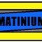 MATINIUM