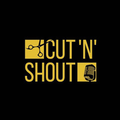 CUT'N'SHOUT