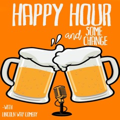 Happy Hour and Some Change