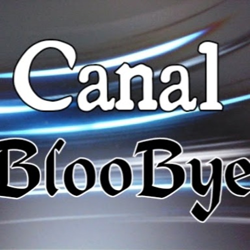 Stream Canal BlooBye music | Listen to songs, albums, playlists for ...