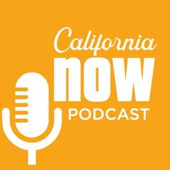 California Now Podcast