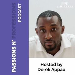 LPE PODCAST:Passions N' Professions