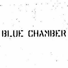 BLUE CHAMBER