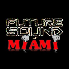 Future Sound of Miami