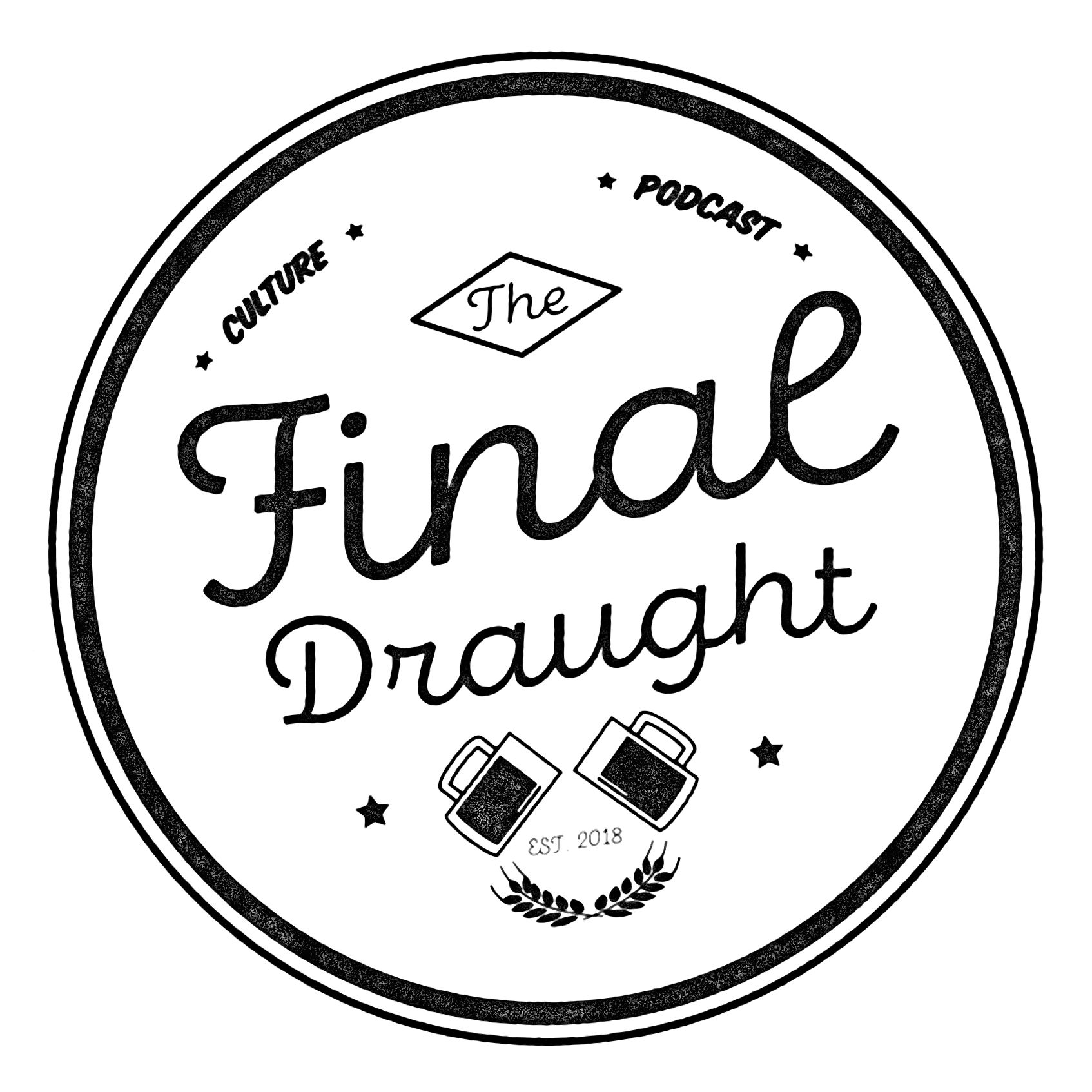 The Final Draught