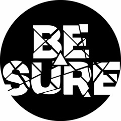 Be Sure
