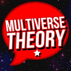 The Multiverse Theory