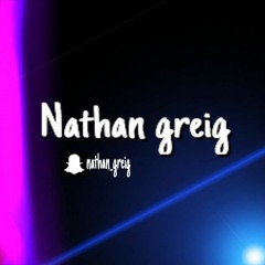 nathan greig ♋