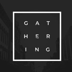 The Gathering