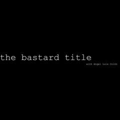 the bastard title