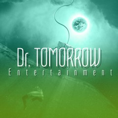 Dr. Tomorrow Entertainment