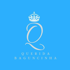Querida Baguncinha