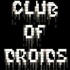 Club of Droids