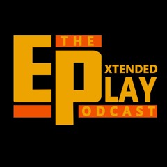 The ExtendedPlay Podcast