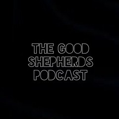 The Good Shepherds