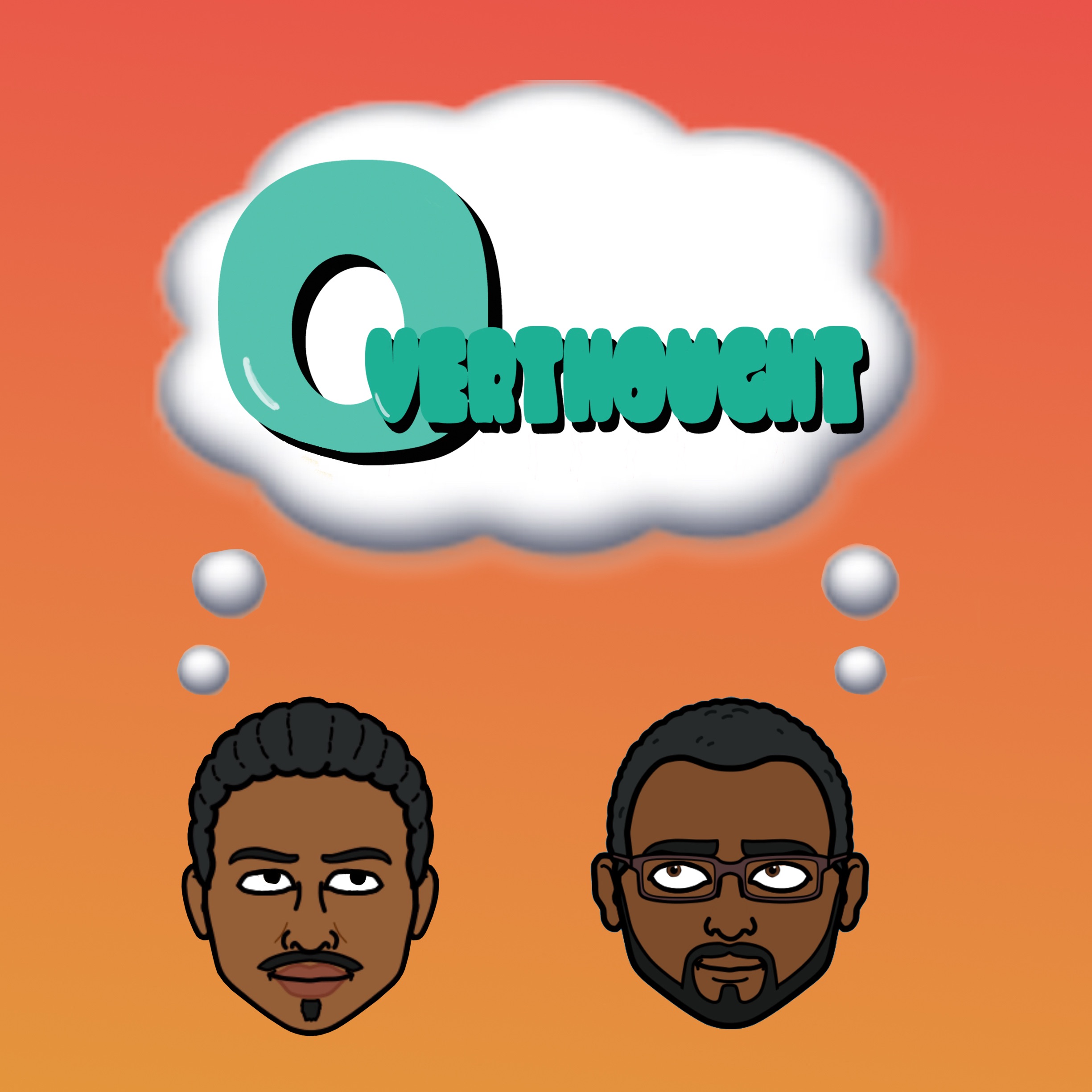 #OverthoughtPodcast