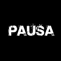 PAUSA