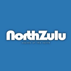 NorthZulu Vibes