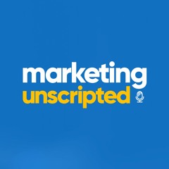 Marketing Unscripted