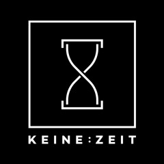 KEINE:ZEIT