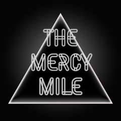 The Mercy Mile