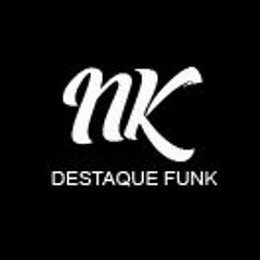 MC MANEIRINHO & PK DELAS - to enjoado🎶 (NK DESTAQUE FUNK)