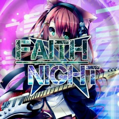 FaithxNight