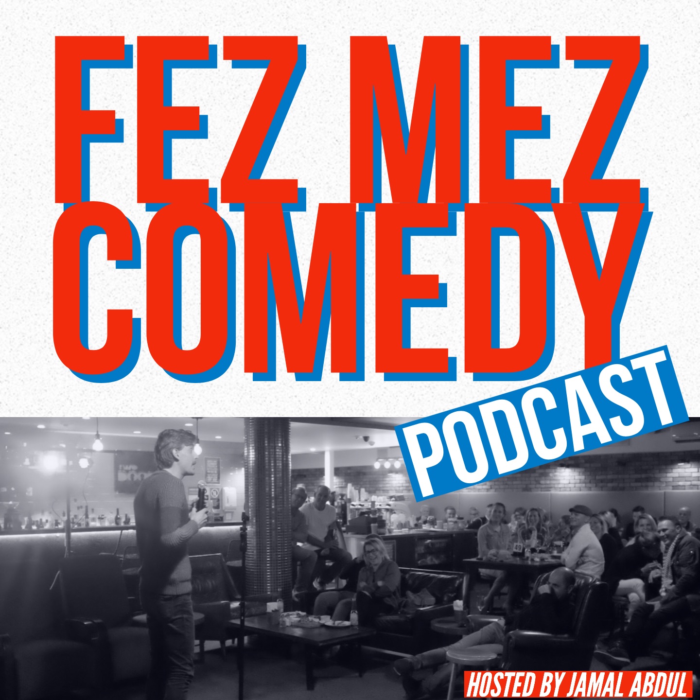 Fez Mez Comedy Podcast