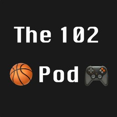 The 102 Pod